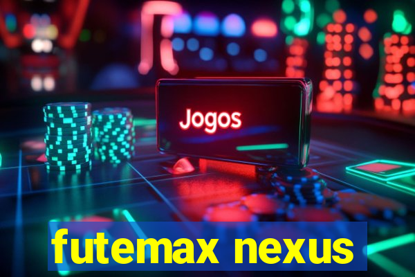 futemax nexus